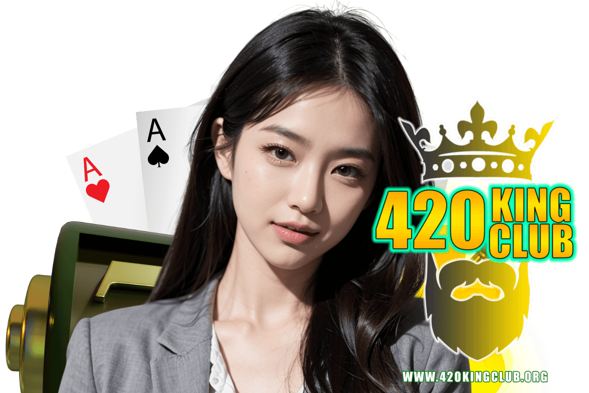 420kingclub สมัคร
